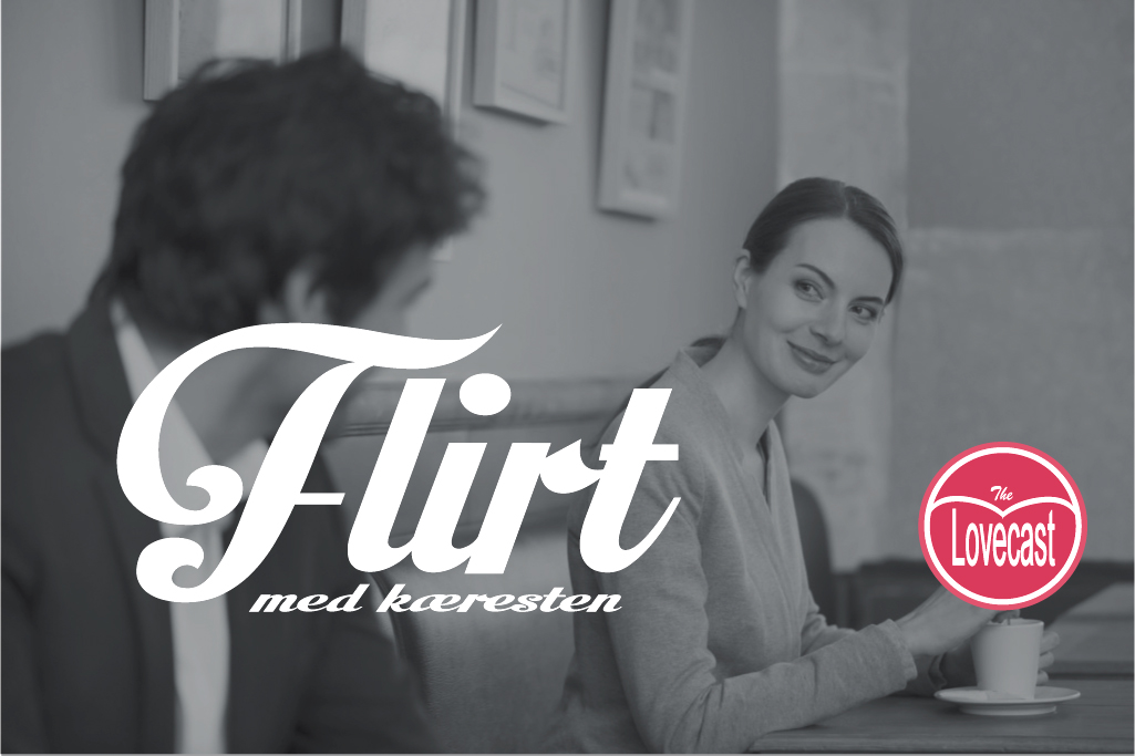 Flirt, flirt med din partner, sms, parterapi, parterapeut
